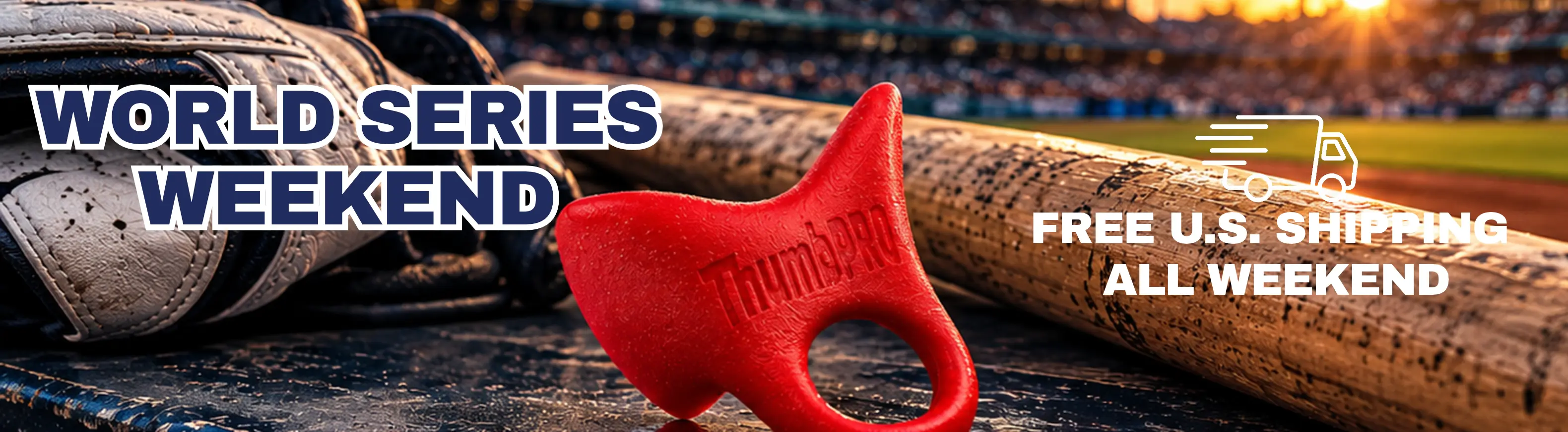 ThumbPRO World Series Weekend: free U.S. shipping all weekend. Shop ThumbPRO.